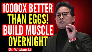 Build Muscle After 75: THIS Fruit Protein 100,000x Better Than Eggs | Dr. William Li