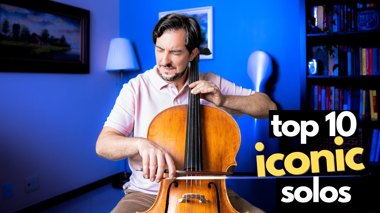 TOP 10 ICONIC CELLO SOLOS (everyone should know)