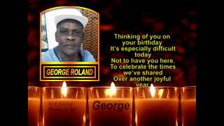 George Roland Thank you & Memorial