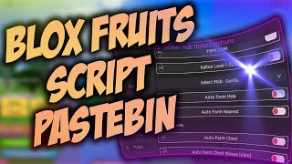 Roblox Blox Fruits Pastebin Script / Hack [AUTO FARM, AUTO CHEST] - Best Script Working On Pc 2024