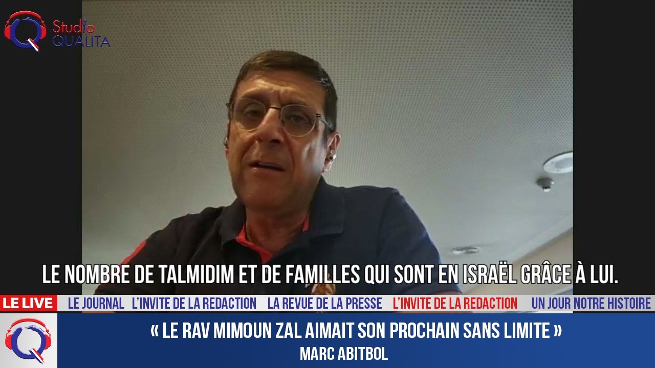 « Le rav Mimoun zal aimait son prochain sans limite » - L'invité du 28 août 2022
