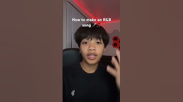 How To Make An R&B Song in 2023