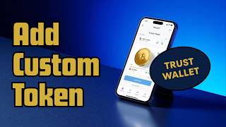 How To Add Custom Token To Trust Wallet 2026!