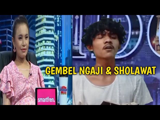 GEMBEL IKUT INDONESIA IDOL SHOLAWAT & NGAJI JURINYA MALAH? class=