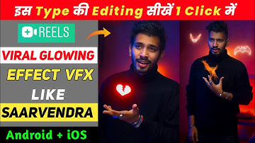 Reels Viral Glowing Effect Video Editing Tutorial ( Android+iOS ) | Neon Glowing Vfx Effect