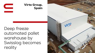 Virto Group, Spain: Deep freeze automated pallet warehouse designed by Swisslog becomes reality