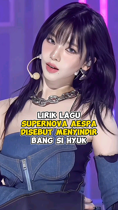Lirik Lagu Supernova Aespa disebut menyindir Bang Si Hyuk #kpop #shorts