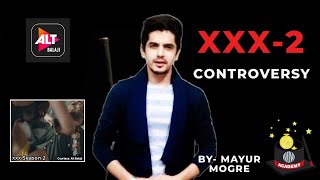 XXX-2 Ekta Kapoor Controversy explained by Mayur Mogre