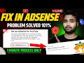 Fix in Adsense for YouTube | Setup For Google adsense | YouTube Channel monetization Problem