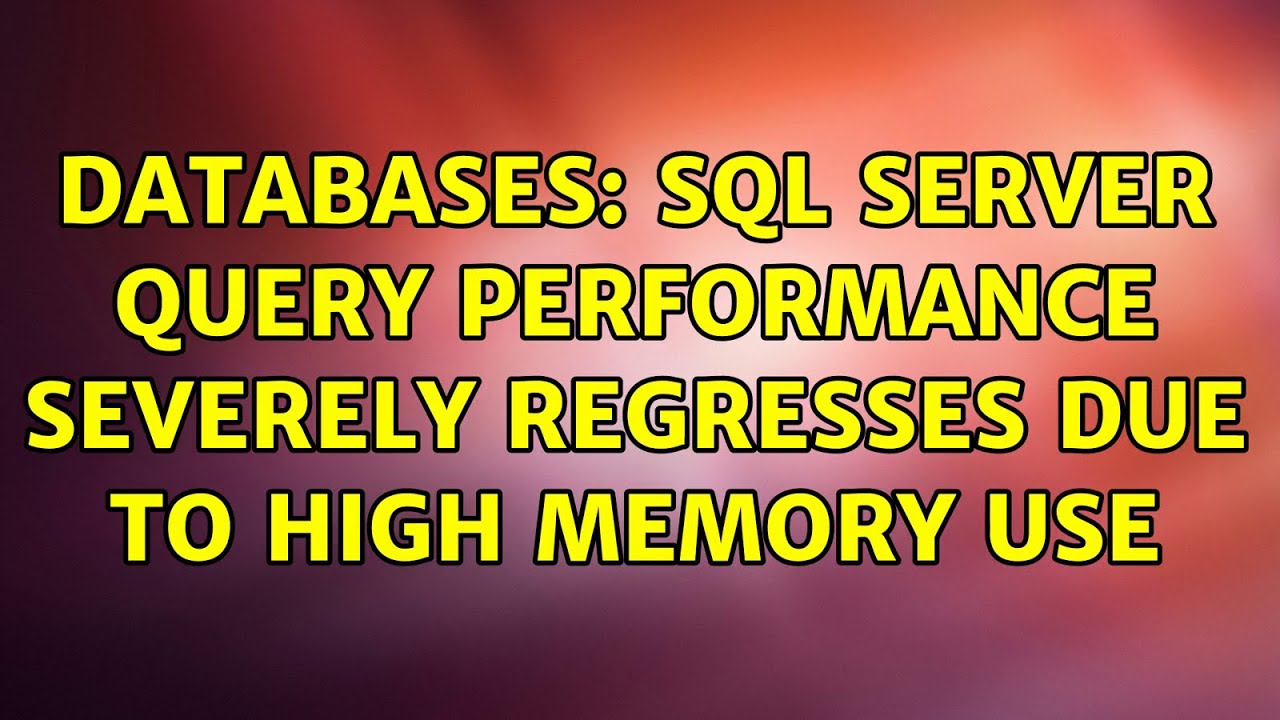 Databases: SQL Server Query Performance Severely Regresses due to High ...