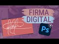 🖋 CREA tu FIRMA DIGITAL con PHOTOSHOP en minutos