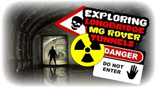 EXPLORING ABANDONED LONGBRIDGE MG ROVER TUNNELS!