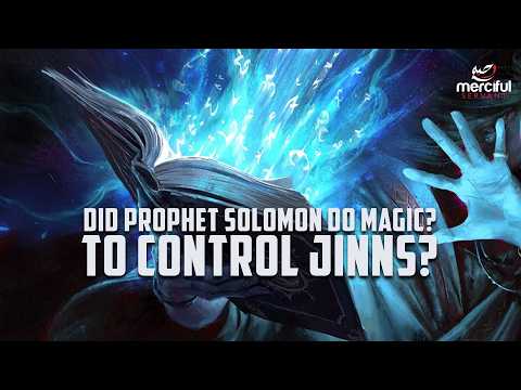HOW SOLOMON (AS) CONTROLLED JINN?