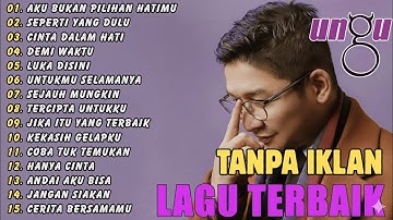 Ungu Full Album Terbaik - Lagu Pilihan Terbaik Ungu - Lagu Pop Indonesia Terbaik Tahun 2000an