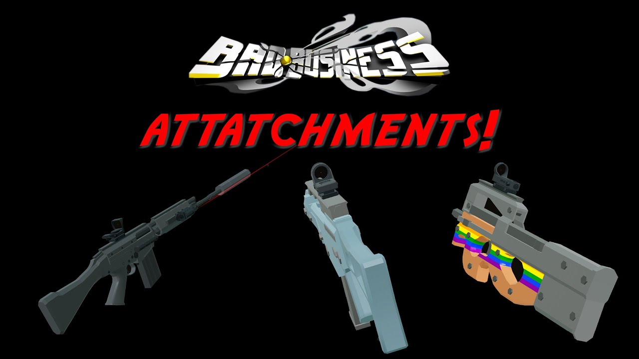NEW Bad Business UPDATE! | Attachments! 😲