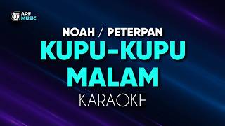 Noah / Peterpan - Kupu Kupu Malam Karaoke