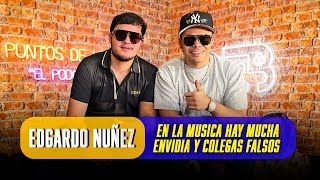 EDGARDO NUÑEZ | “HE ESTADO EN VARIAS BALAC3RAS Y LA HE LIBRADO” | PUNTOS DE VISTA #50 (Podcast)