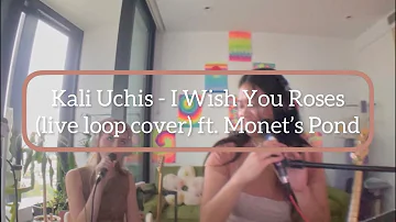 @KALIUCHIS - I Wish You Roses (live loop cover ft. @monetspond2207 )