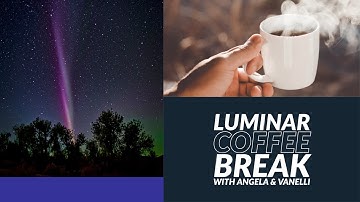 Luminar Coffee Break: Exploring Night Photography