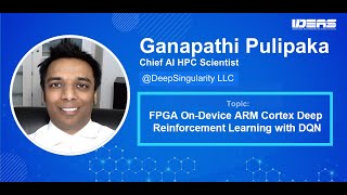 FPGA On-Device ARM Cortex Deep Reinforcement Learning with DQN - Ganapathi Pulipaka