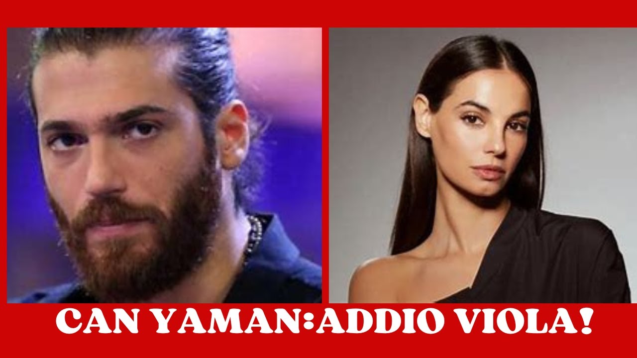 CAN YAMAN LASCIA VIOLA: TUTTA LA VERITÀ SULLO SCANDALO!