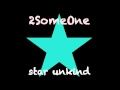 2someone star unkind lanfranchi  farina radio mix