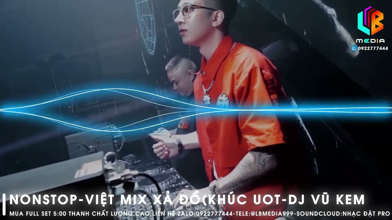 Nonstop - Độc Quyền - DJ Vũ Kem | Nhạc Đặt | Nhạc Bay Phòng | Vinahouse |  Nhạc Chất Lượng Cao 320