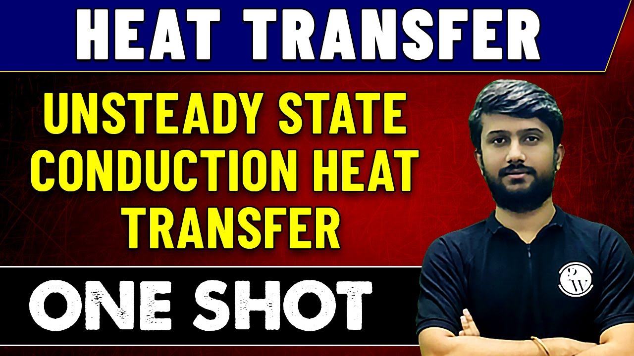 Heat Transfer | Unsteady State Conduction Heat Transfer in One Shot | GATE 2023