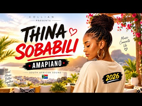 Thina Sobabili | Soulful Amapiano Love Song 2026 🇿🇦 | Official Audio