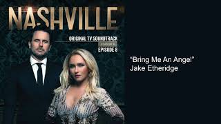 Bring Me An Angel (Nashville Season 6 Episode 8)