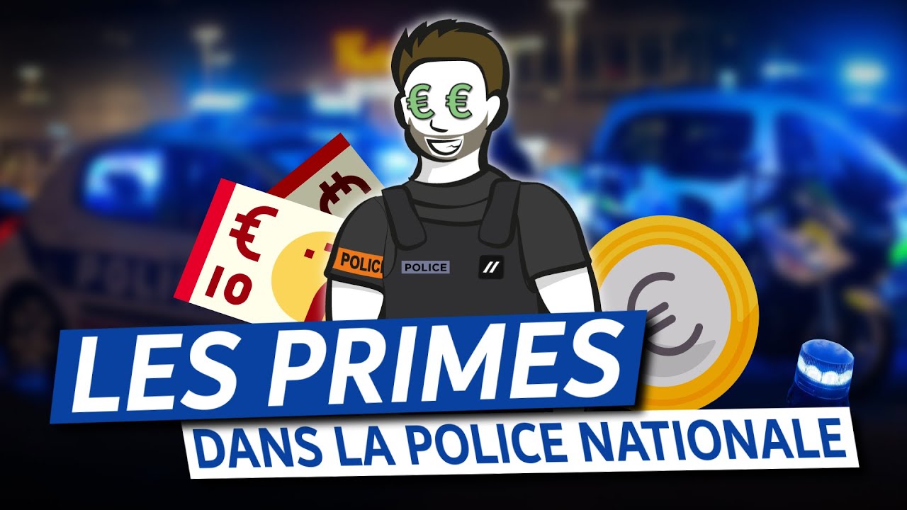 Quelles sont LES PRIMES dans la POLICE NATIONALE ?