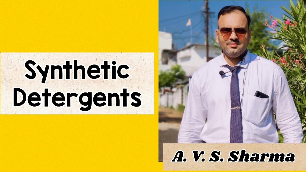 Synthetic Detergents //Anionic Detergents //Cationic Detergents // Non ...