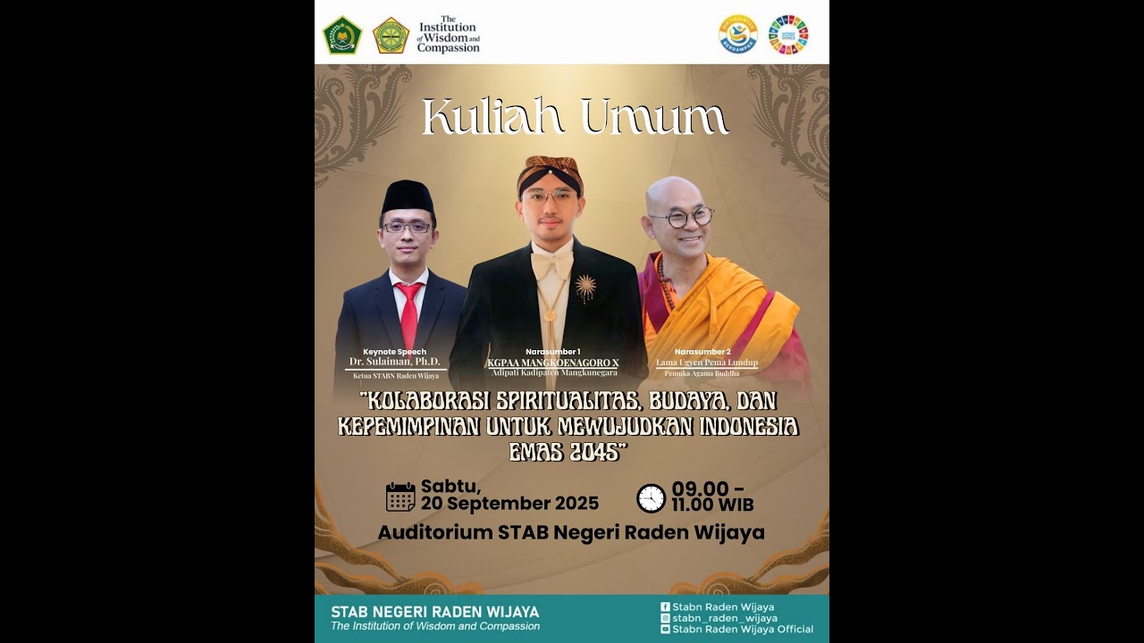 KULIAH UMUM "KOLABORASI SPIRITUAL, BUDAYA , DAN KEPEMIMPINAN UNTUK MEWUJUDKAN INDONESIA EMAS 2045"