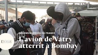 Indiens bloqués en France : l'avion a finalement atterri à Bombay