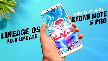 Lineage OS 20.0 For Redmi Note 5 Pro | Android 13 | New Features And Security Update
