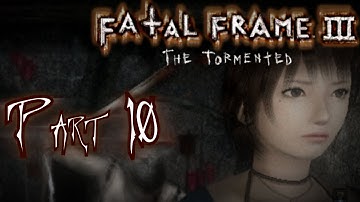 Fatal Frame III: The Tormented - Part 10