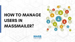 How to Manage Users Effectively in MassMailer for Salesforce ?
