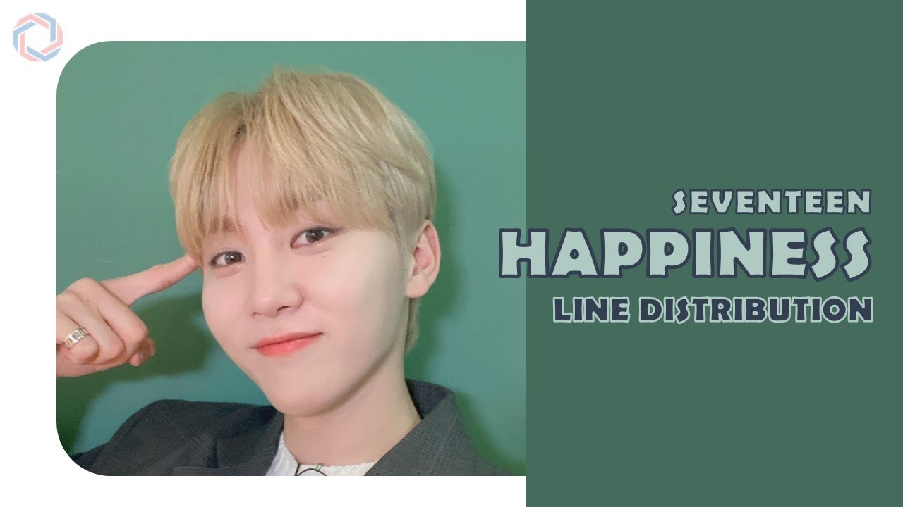 SEVENTEEN (세븐틴) - 행복 (Happiness) (by H.O.T) | Line