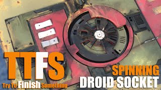 TTFS: Custom Spinning Droid Socket For My Star Wars Cargo Container