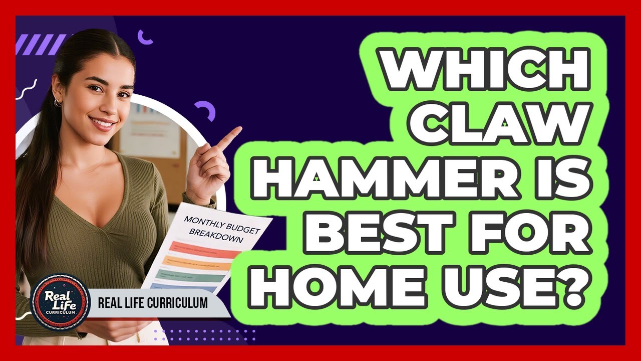 Which Claw Hammer Is Best For Home Use?