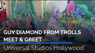 Guy Diamond Troll Meet & Greet Debuts At Universal Studios Hollywood
