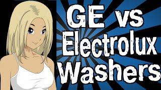 GE vs Electrolux Washers
