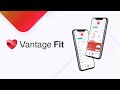 Vantage fit product  corporate wellness app  employee productivity