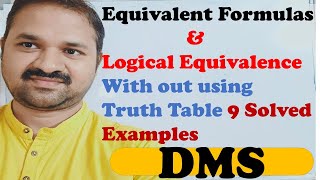 Equivalent Formulas and Logical Equivalence with out using Truth Table Solved examples || DMS ||MFCS