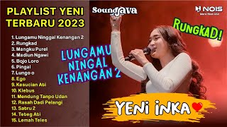 ALBUM HAPPY ASMARA FT YENI INKA RUNGKAD - LUNGAMU NINGGAL KENANGAN 2 | YENI INKA TERBARU 2023