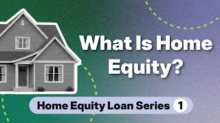 Home Equity Loans Explained: What They Are and How They Work
