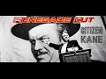 Citizen Kane - Renegade Cut (Revised Version)