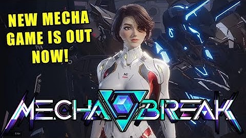 MechaBreak is OUT NOW! and its AWESOME!