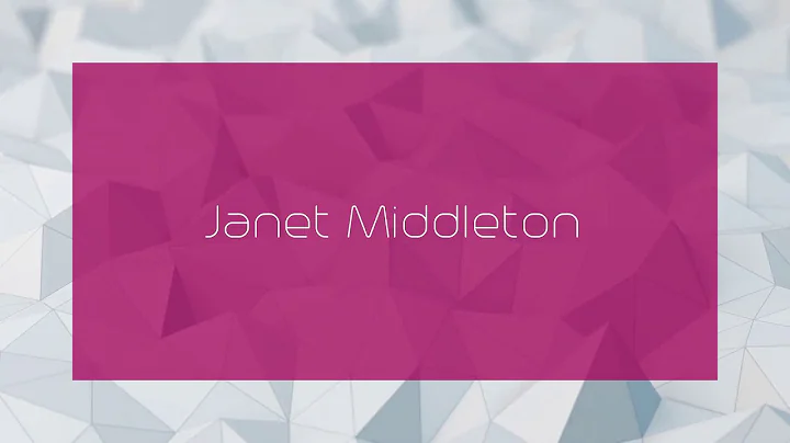Janet Middleton - appearance