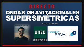 DIRECTO: Ondas gravitacionales supersimétricas